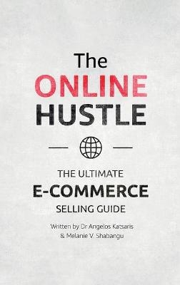 The Online Hustle - Dr Angelos Katsaris, Melanie V Shabangu