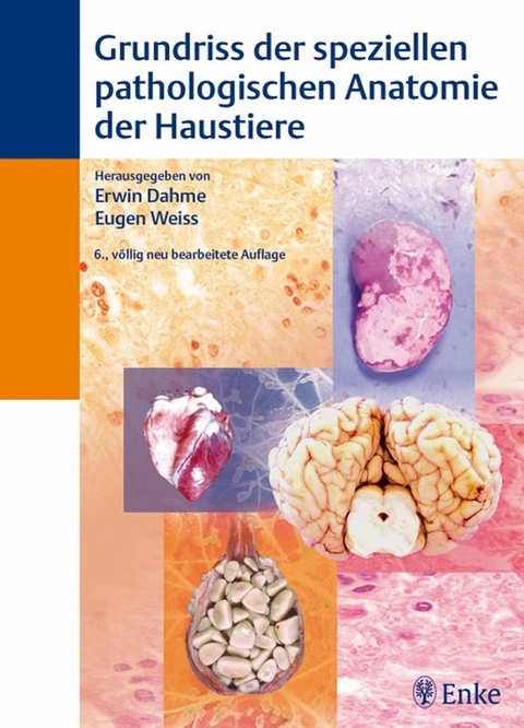 Grundriß der speziellen pathologischen Anatomie der Haustiere - Erwin Dahme, Eugen Weiss