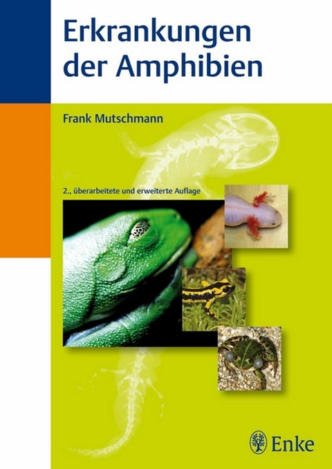 Erkrankungen der Amphibien -  Frank Mutschmann