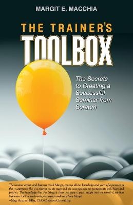 The Trainer's Toolbox - Margit E Macchia