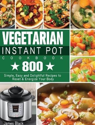 Vegetarian Instant Pot Cookbook