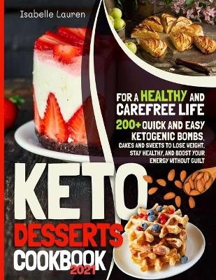 Keto Desserts Cookbook - Isabelle Lauren