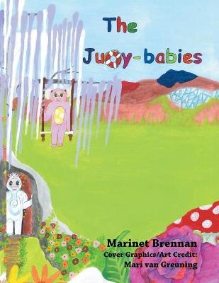 The Juoy-Babies - Marinet Brennan