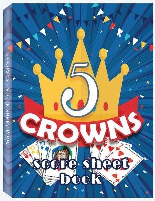 5 Crowns Score Sheet Book -  Only1million