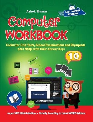 Computer Workbook Class 10 - Ashok Kumar