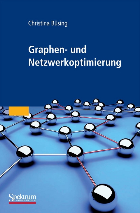 Graphen- und Netzwerkoptimierung - Christina Büsing