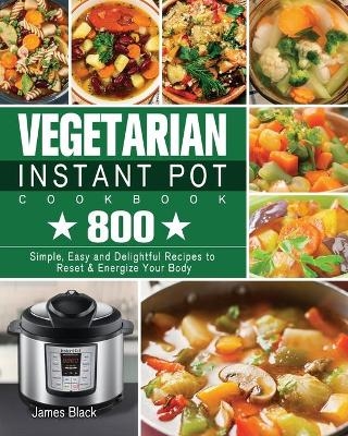 Vegetarian Instant Pot Cookbook