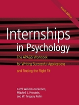 Internships in Psychology - Williams-Nickelson, Carol; Prinstein, Mitch; Keilin, W. Greg