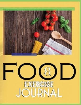 Food and Exercise Journal for Healthy Living - Food Journal for Weight Lose and Health - 90 Day Meal and Activity Tracker - Activity Journal with Daily Food Guide