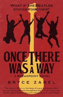 Once There Was a Way - Bryce Zabel
