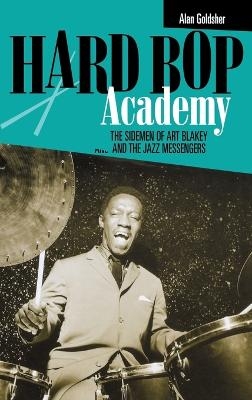 Hard Bop Academy - Alan Goldsher
