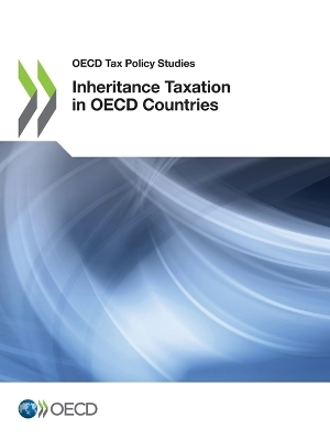 Inheritance taxation in OECD countries -  Organisation for Economic Co-Operation and Development