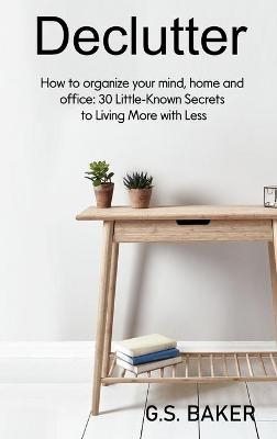Declutter - G S Baker