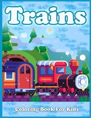 Trains Coloring Book For Kids