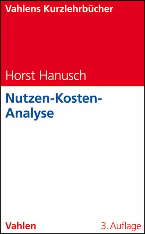Nutzen-Kosten-Analyse - Horst Hanusch