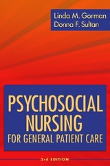 Psychosocial Nursing for General Patient Care - Gorman, Linda M.; Sultan, Donna F.