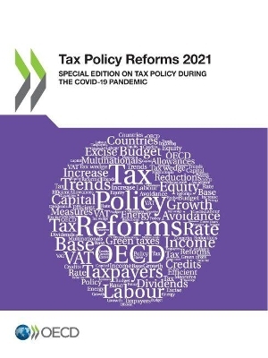 Tax policy reforms 2021 -  Organisation for Economic Co-Operation and Development