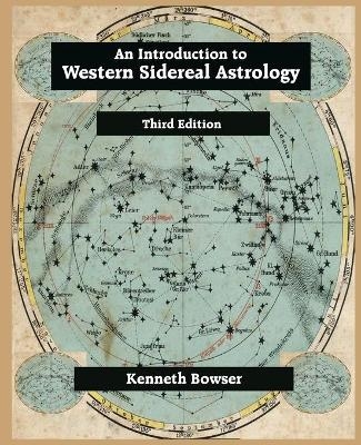 An Introduction to Western Sidereal Astrology - Kenneth Bowser