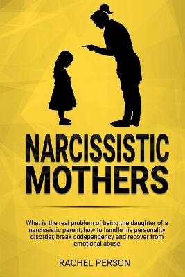Narcissistic Mothers