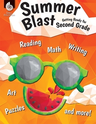 Summer Blast: Getting Ready for Second Grade - Jodene Lynn Smith, Jodene Smith
