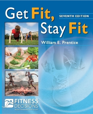 Get Fit, Stay Fit - William E. Prentice