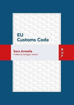EU Customs Code - Sara Armella