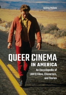 Queer Cinema in America - Aubrey Malone