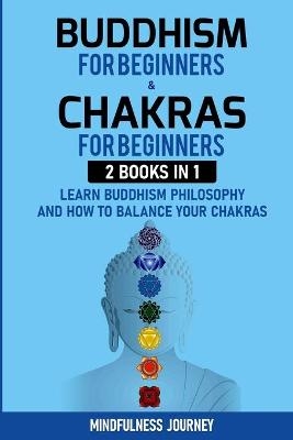 Buddhism for Beginnners and Chakras for Beginnners