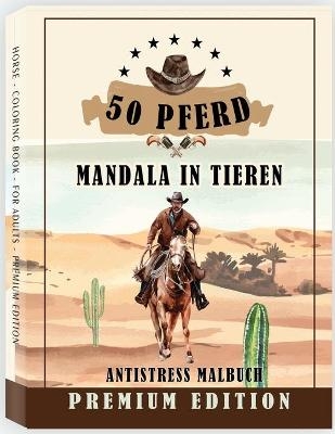 50 Pferd Mandala in Tieren Antistress Malbuch