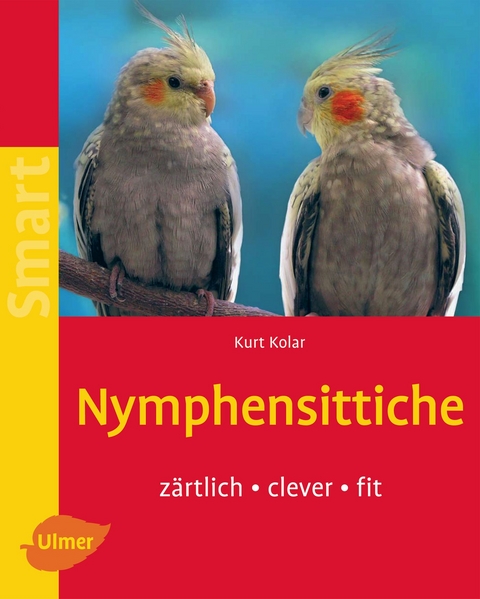 Nymphensittiche - Kurt Kolar