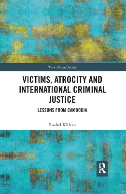 Victims, Atrocity and International Criminal Justice