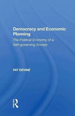 Democracy And Economic Planning - Pat Devine