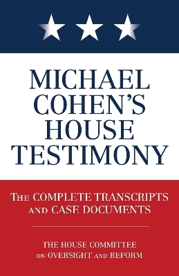 Michael Cohen's House Testimony