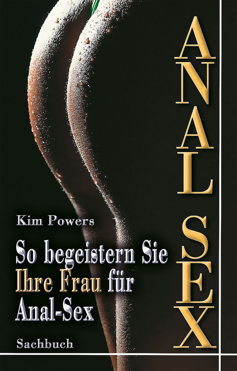Anal Sex - Kim Powers