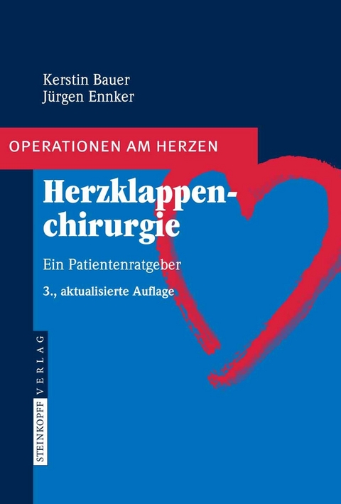 Herzklappenchirurgie - Kerstin Bauer, J&uuml;rgen Ennker