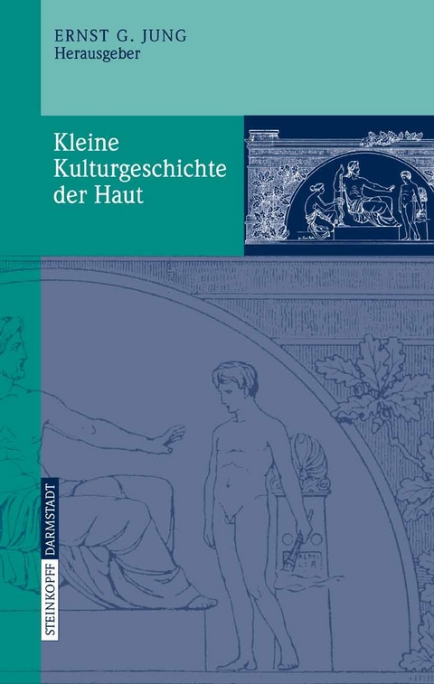 Kleine Kulturgeschichte der Haut - 