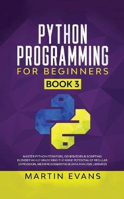 Python Programming for Beginners - Book 3
