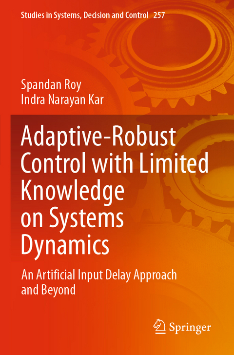 Adaptive-Robust Control with Limited Knowledge on Systems Dynamics - Spandan Roy, Indra Narayan Kar