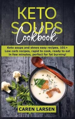 Keto Soups Cookbook