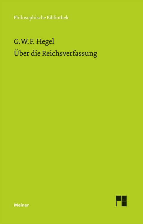 &Uuml;ber die Reichsverfassung - Georg Wilhelm Friedrich Hegel