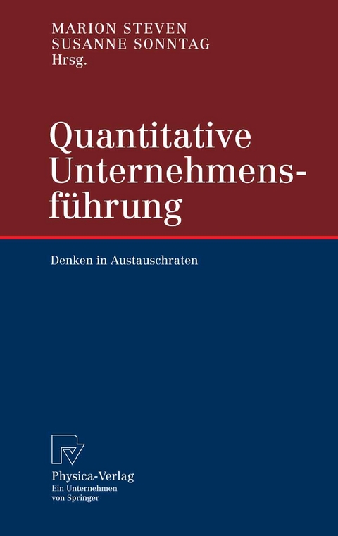 Quantitative Unternehmensf&uuml;hrung - 