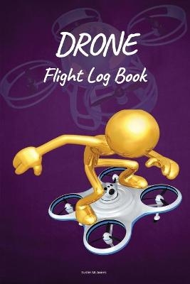 Drone Flight Log Book - Buster McJames