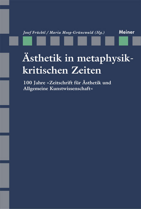 &Auml;sthetik in metaphysikkritischen Zeiten - 