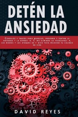 Det&eacute;n La Ansiedad - David Reyes