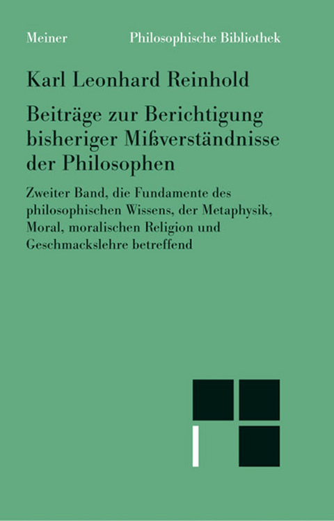 Beitr&auml;ge zur Berichtigung bisheriger Mi&szlig;verst&auml;ndnisse der Philosophen (II) - Karl Leonhard Reinhold