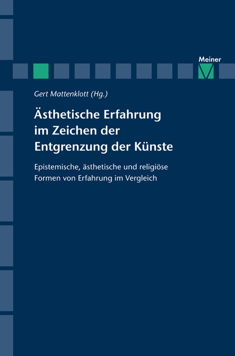 &Auml;sthetische Erfahrung im Zeichen der Entgrenzung der K&uuml;nste - 