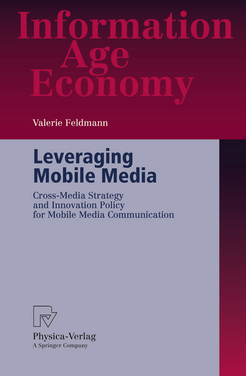Leveraging Mobile Media - Valerie Feldmann