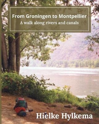 From Groningen to Montpellier - Hielke Hylkema