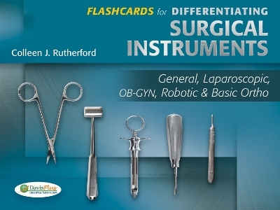 Flashcards for Differentiating Surgical Instruments - Colleen J. Rutherford