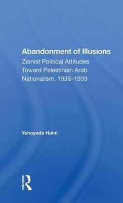 Abandonment Of Illusions - Yehoyada Haim